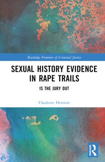 Front cover_Sexual History Evidence in Rape Trials
