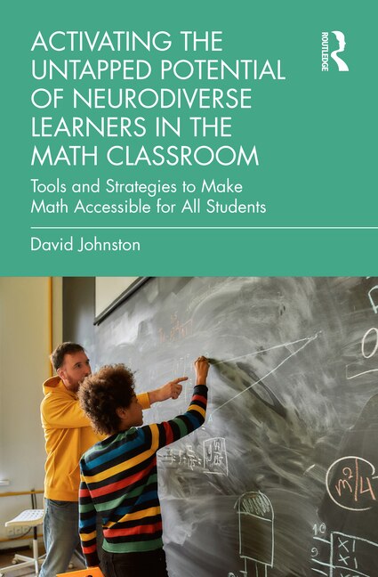 Front cover_Activating the Untapped Potential of Neurodiverse Learners in the Math Classroom