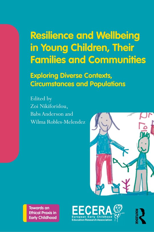 Front cover_Resilience and Wellbeing in Young Children, Their Families and Communities