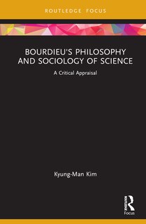 Front cover_Bourdieu's Philosophy and Sociology of Science