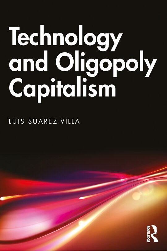Couverture_Technology and Oligopoly Capitalism