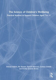 Front cover_The Science of Children's Wellbeing