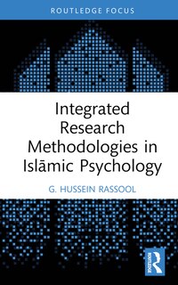 Front cover_Integrated Research Methodologies in IslAmic Psychology