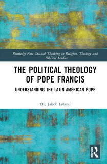 Front cover_The Political Theology of Pope Francis