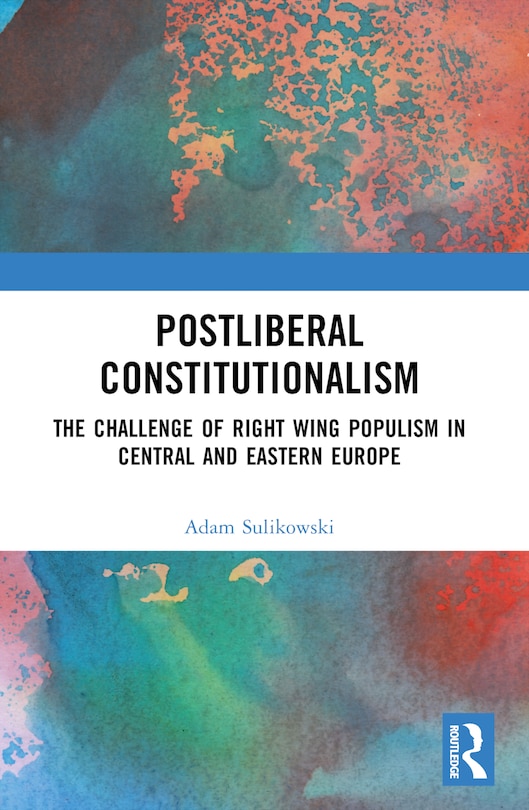 Front cover_Postliberal Constitutionalism