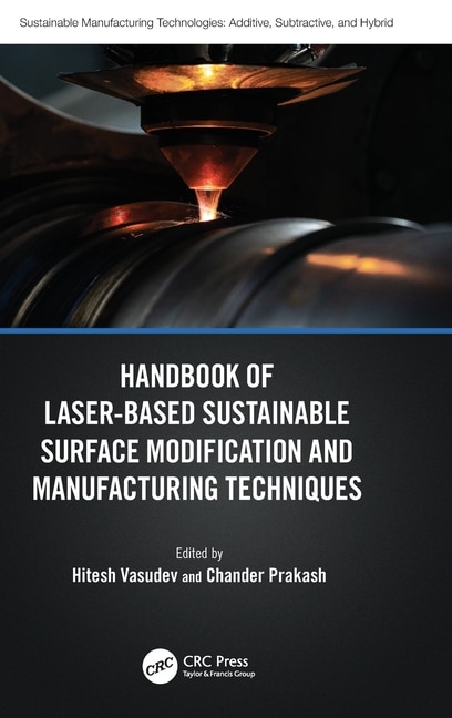 Front cover_Handbook of Laser-Based Sustainable Surface Modification and Manufacturing Techniques