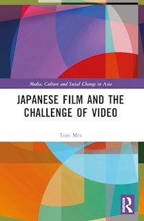Couverture_Japanese Film and the Challenge of Video