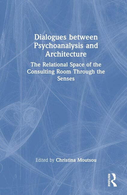 Couverture_Dialogues between Psychoanalysis and Architecture
