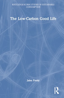 Front cover_The Low-Carbon Good Life