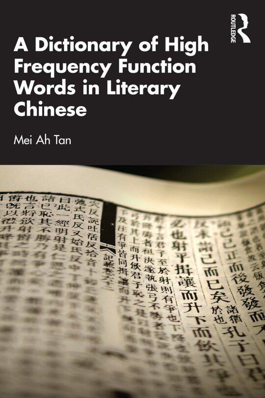 Front cover_A Dictionary of High Frequency Function Words in Literary Chinese