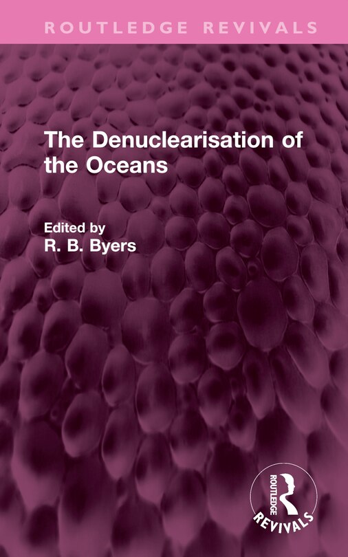 Front cover_The Denuclearisation of the Oceans