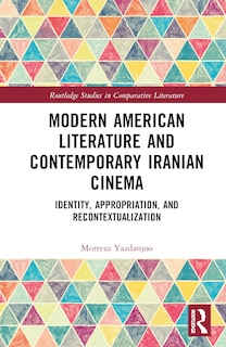 Front cover_Modern American Literature and Contemporary Iranian Cinema
