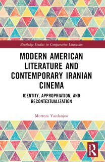 Front cover_Modern American Literature and Contemporary Iranian Cinema