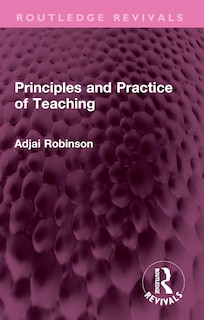 Front cover_Principles and Practice of Teaching