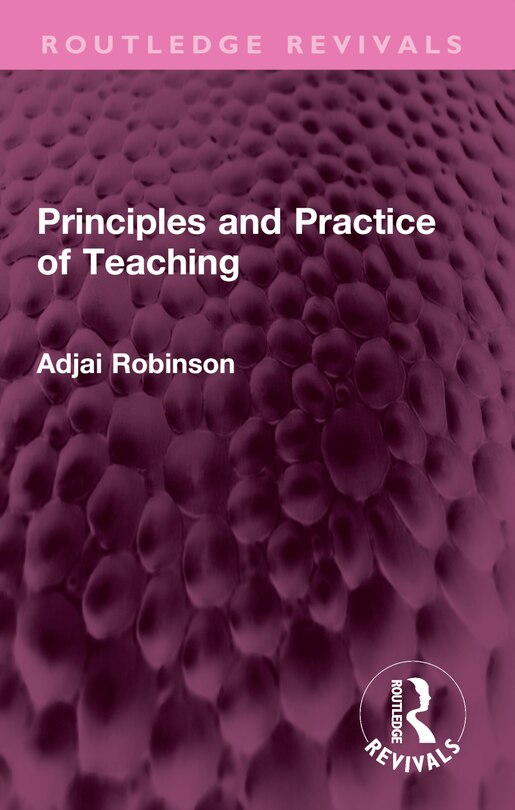 Front cover_Principles and Practice of Teaching