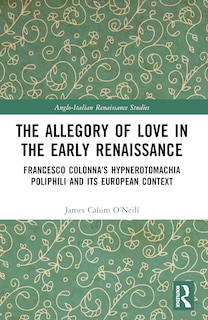 Front cover_The Allegory of Love in the Early Renaissance