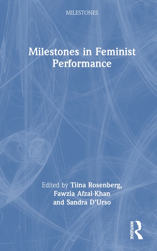 Front cover_Milestones in Feminist Performance