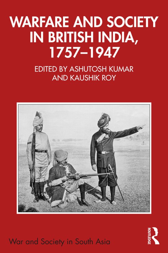 Front cover_Warfare and Society in British India, 1757-1947