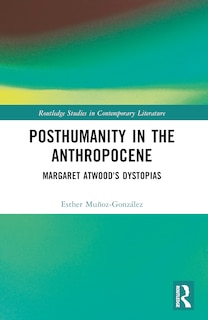 Front cover_Posthumanity in the Anthropocene