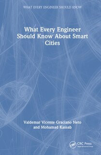 Couverture_What Every Engineer Should Know About Smart Cities