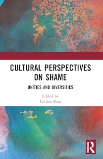 Front cover_Cultural Perspectives on Shame