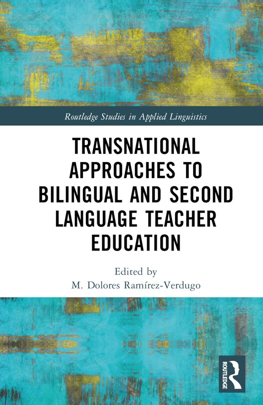 Front cover_Transnational Approaches to Bilingual and Second Language Teacher Education