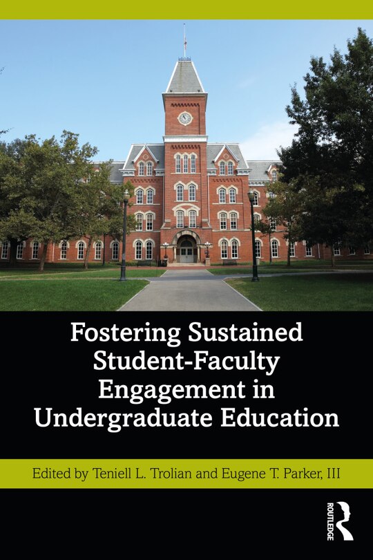 Front cover_Fostering Sustained Student-Faculty Engagement in Undergraduate Education