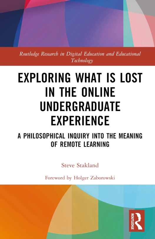 Front cover_Exploring What is Lost in the Online Undergraduate Experience