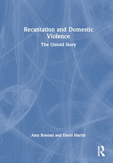 Front cover_Recantation and Domestic Violence