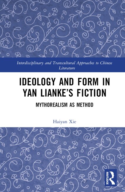 Couverture_Ideology and Form in Yan Lianke's Fiction