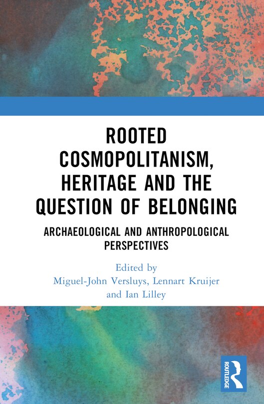 Front cover_Rooted Cosmopolitanism, Heritage and the Question of Belonging