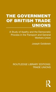 Front cover_The Government of British Trade Unions