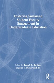 Front cover_Fostering Sustained Student-Faculty Engagement in Undergraduate Education
