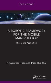 Front cover_A Robotic Framework for the Mobile Manipulator