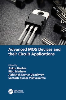 Couverture_Advanced MOS Devices and their Circuit Applications