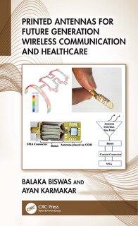 Front cover_Printed Antennas for Future Generation Wireless Communication and Healthcare
