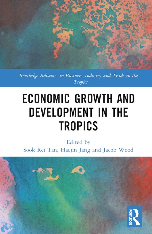 Front cover_Economic Growth and Development in the Tropics