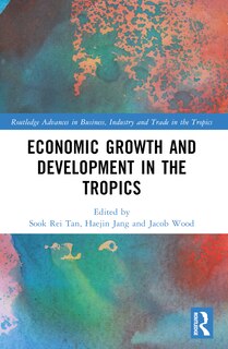 Front cover_Economic Growth and Development in the Tropics