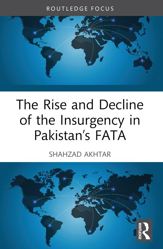 Couverture_The Rise and Decline of the Insurgency in Pakistan's FATA
