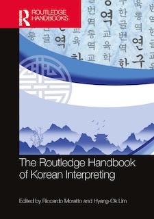 Front cover_The Routledge Handbook of Korean Interpreting