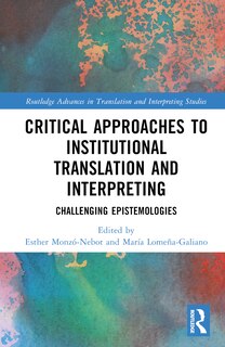Couverture_Critical Approaches to Institutional Translation and Interpreting