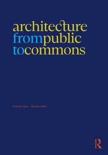 Front cover_Architecture from Public to Commons
