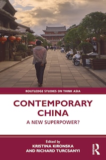 Contemporary China: A New Superpower?