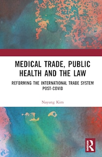 Front cover_Medical Trade, Public Health, and the Law