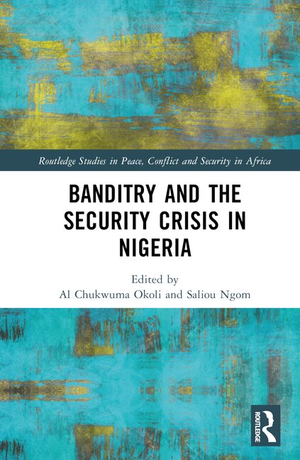 Front cover_Banditry and Security Crisis in Nigeria