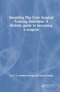 Front cover_Smashing The Core Surgical Training Interview
