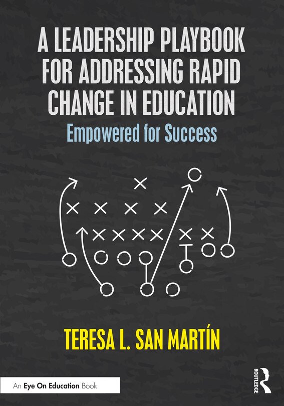 Front cover_A Leadership Playbook for Addressing Rapid Change in Education
