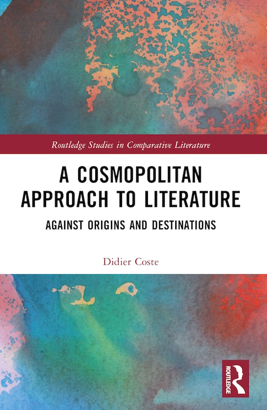 Front cover_A Cosmopolitan Approach to Literature