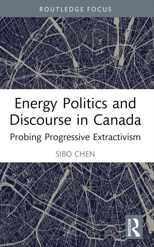 Front cover_Energy Politics and Discourse in Canada