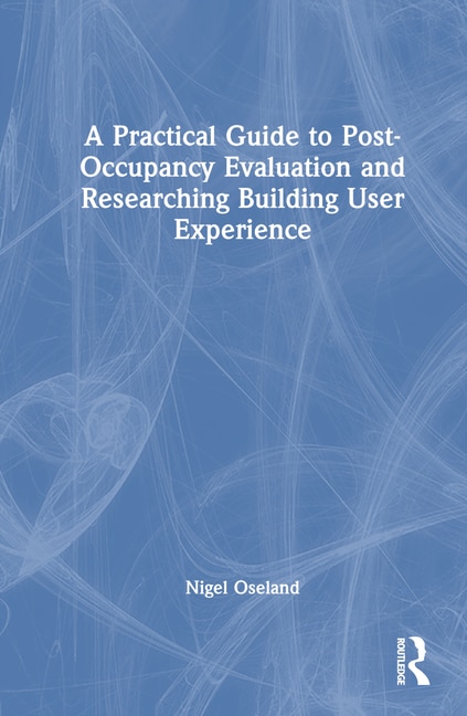 Couverture_A Practical Guide to Post-Occupancy Evaluation and Researching Building User Experience